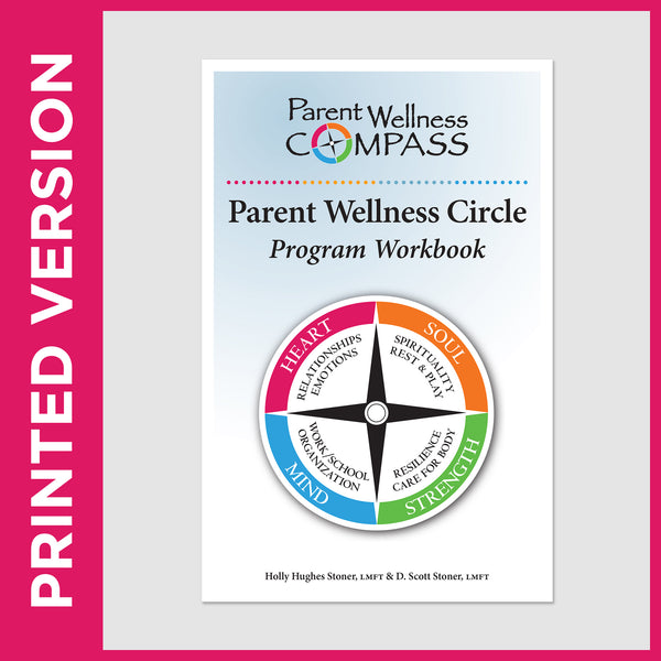 Parent Wellness Circle Program Workbook (PRINT)